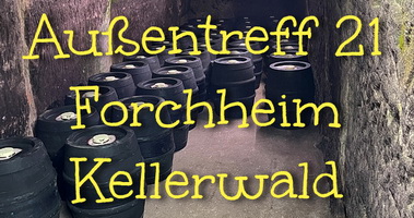 Bericht und Bilder Kellerwald Forchheim